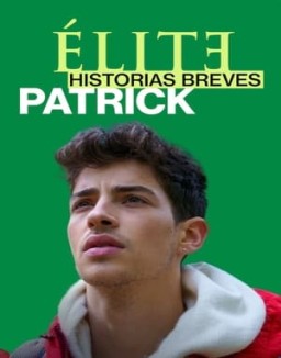 Élite Historias Breves: Patrick online gratis