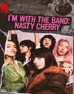 I'm with the Band: Nasty Cherry online gratis