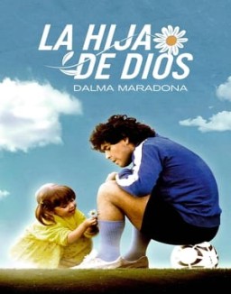 La Hija de Dios: Dalma Maradona online