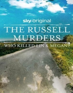 Los asesinatos de Russell: ¿Quién mató a Lin y a Megan?