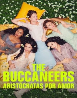 The Buccaneers: aristócratas por amor online gratis